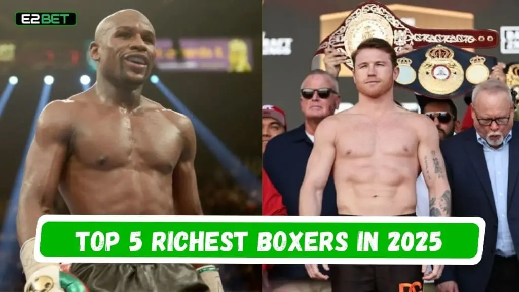 Top 5 Richest Boxers in 2025